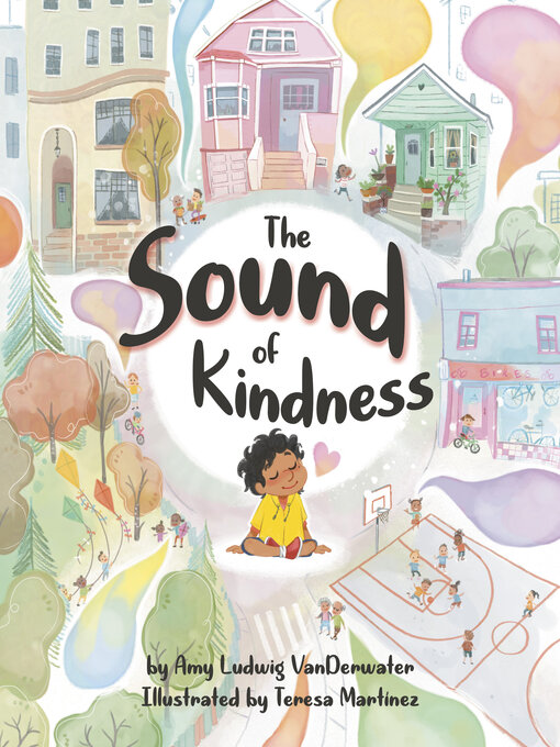 Title details for The Sound of Kindness by Amy Ludwig VanDerwater - Available